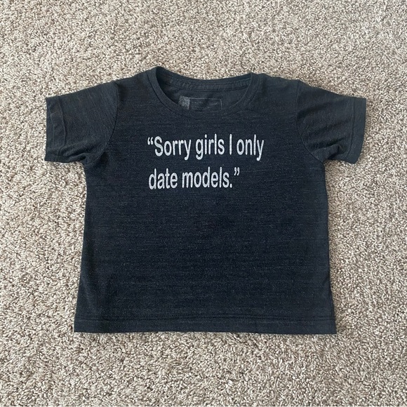 Sorry girls I only date models funny toddler boy graphic tee tshirt 18-24 months - Picture 1 of 4